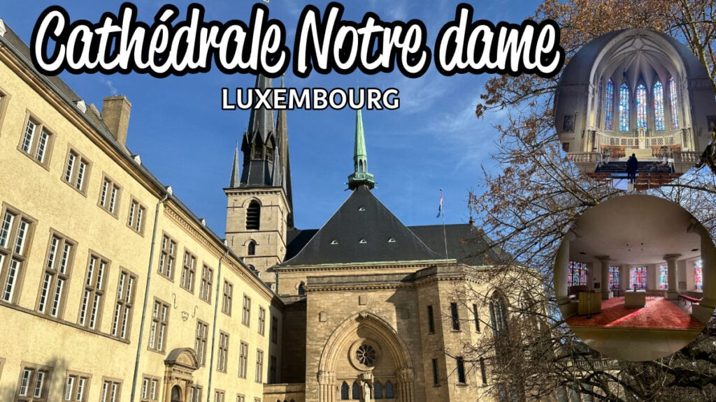 Cathédrale Notre Dame Luxembourg